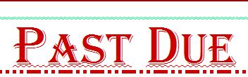 Typically a bill is past due if the borrower is 30 days past the payment/-40