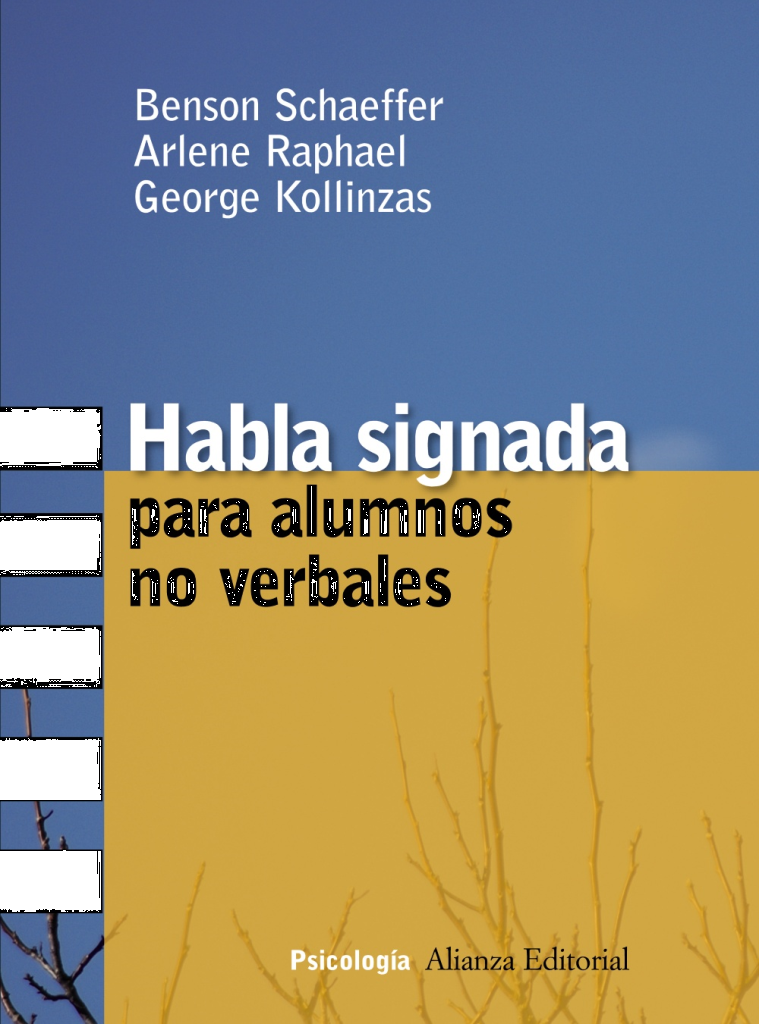 Portada del llibre 'Habla signada para alumnos no verbales', de Benson Schaeffer, Arlene Raphael i George Kollinzas